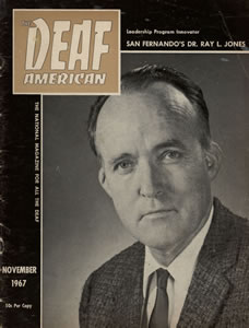 THE DEAF AMERICAN HONORS SFVSC’S DR. RAY L. JONES, NOVEMBER 1967