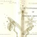 T.S. Eliot's "The Cultivation of Christmas Trees." PS 3509 L43 C8 1956 T.S. Eliot's "The Cultivation of Christmas Trees"