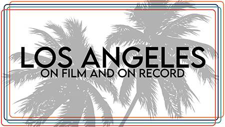 los angeles on film and on record graphic