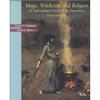 Magic Witchcraft and Religion by Lehmann and Meyers, book cover