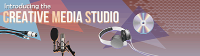 Introducing the Creative Media Studio