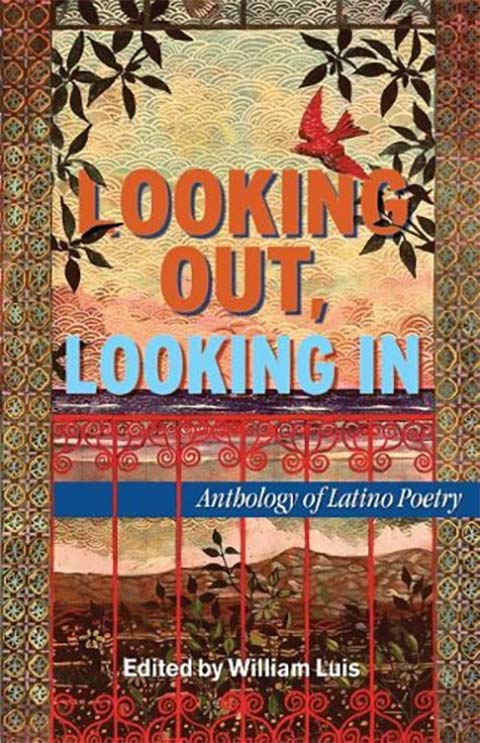Looking Out, Looking in: Anthology of Latino Poetry