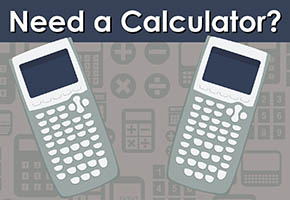 Need a Calculator?