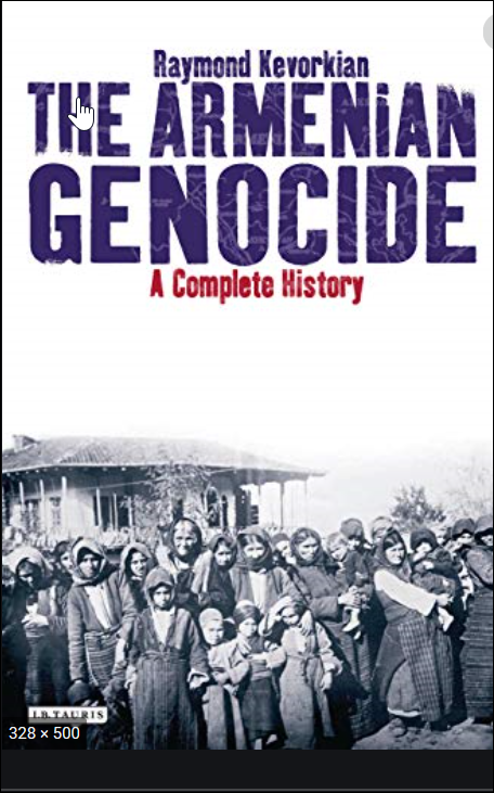 Armenian Genocide Remembrance Day Is April 24 Cited At The Library   The Armenian Genocide A Complete History 