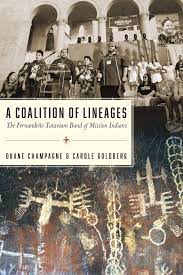 A Coalition of Lineages: The Fernandeño Tataviam Band of Mission Indians