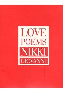 Red Book cover with contrasting white block text, "Love Poems" by Nikki Giovanni