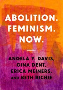  Abolition. Feminism. Now. is a celebration of freedom work, a movement genealogy, a call to action, and a challenge to those who think of abolition and feminism as separate--even incompatible--political projects. In this remarkable collaborative work, leading scholar-activists Angela Y. Davis, Gina Dent, Erica R. Meiners, and Beth E. Richie surface the often unrecognized genealogies of queer, anti-capitalist, internationalist, grassroots, and women-of-color-led feminist movements, struggles, and organizations that have helped to define abolition and feminism in the twenty-first century. This pathbreaking book also features illustrations documenting the work of grassroots organizers embodying abolitionist feminist practice. 