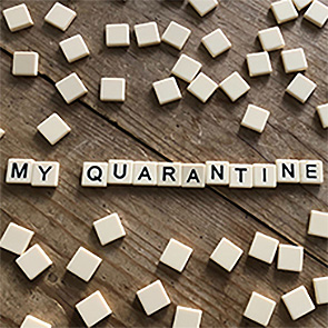 Scrabble tiles -- my quarantine