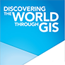 Discovering the World Through GIS