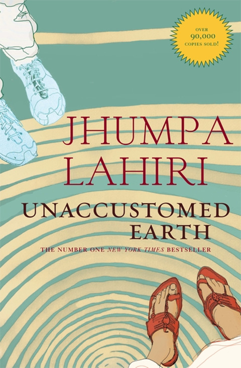 Cover of Unaccustomed Earth by Jhumpa Lahiri