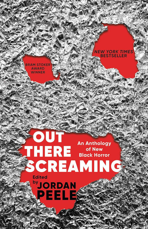 Cover of Out There Screaming: An Anthology of New Black Horror by Jordan Peele and John Joseph Adams editors