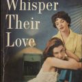 Whisper Their Love, PS 3570 A957 W47 1951