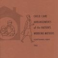Childcare Arrangements of the Nation’s Working Mothers: A Preliminary Report, 1965