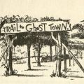 Illustration of the Ghost Town attraction. Fabulous Farmer, The Story of Walter Knott and His Berry Farm. S417.K62 H6