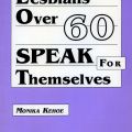 Cover of Lesbians Over 60 Speak for Themselves