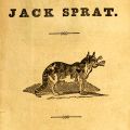 The Life of Jack Sprat, in Chapbooks: A Collection1700z
