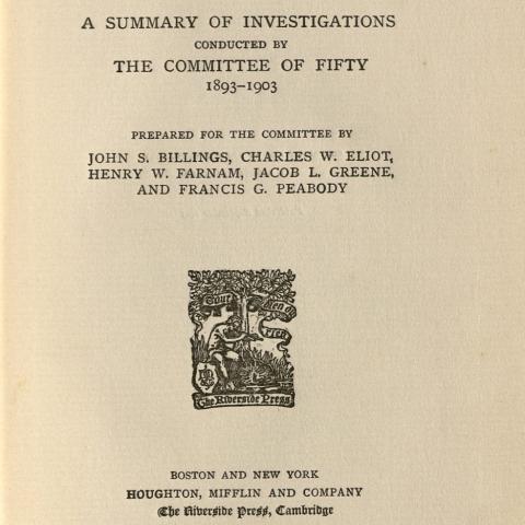 The Liquor Problem: A Summary of Investigations Conducted by the Committee of Fifty, 1893-1903