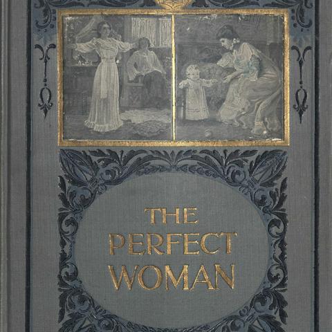 Cover, Perfect Womanhood for Maidens, Wives, Mothers, 1903