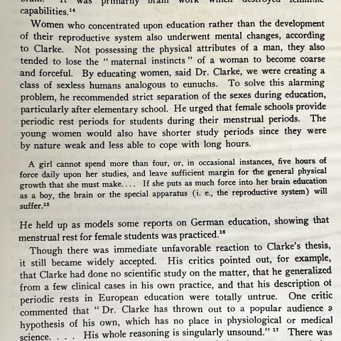 Quote from a Harvard educated doctor, Dr. Clark, arguing that women cannot menstruate and study simultaneously. Women, Menstruation, and Nineteenth-Century Medicine, Bulletin of the History of Medicine. Vern L. Bullough papers, Box 276 Folder 7
