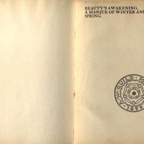 Title page of "Beauty's Awakening, a Masque of Winter and Spring," PN 3206 A7 1899