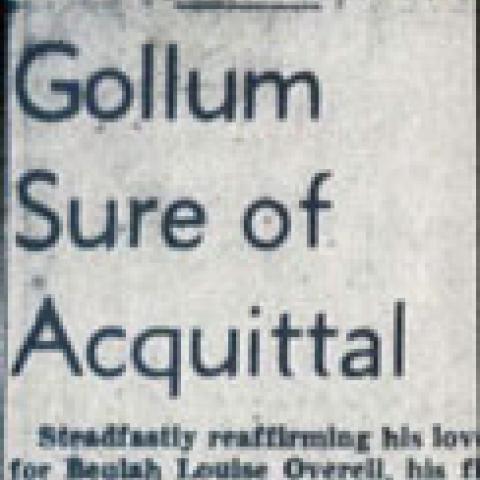 News clipping: Gollum sure of acquittal. 