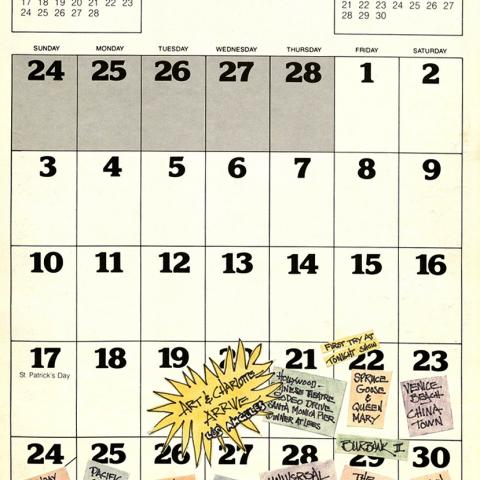 Monthly wall calendar opened to March 1985, marking friends' arrival to Los Angeles and several days of sightseeing. Aristide J. Laurent Collection