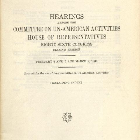 Transcriptions of hearings on communist activities among youth groups by HUAC, February 4 and 5 and March 2, 1960