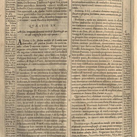 "Quæstio XV, An Sint Umquam Dæmones incubi & succubæ, & an ex tali congress proles nasci queat? (Question 15, Are there any incubi and succubae demons, and can offspring be born from such an encounter?)," from "Disquisitionum Magicarum Libri Sex." BF 1600 D5 1608