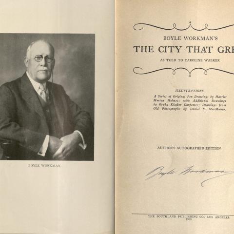 Frontispiece and title page, Boyle Workman's The City That Grew: As Told to Caroline Walker, 1936