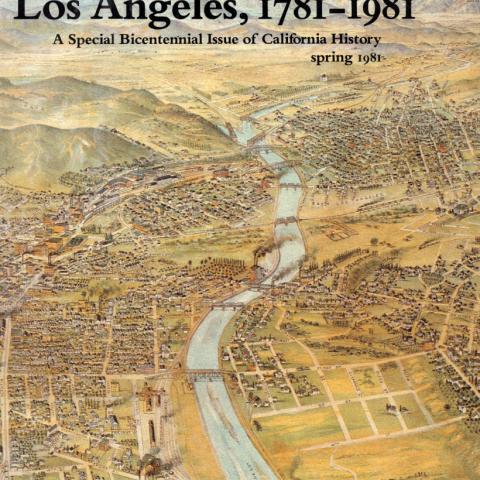 Cover, Los Angeles, 1781-1981: A Special Bicentennial issue of California History.  F869.L8 L56