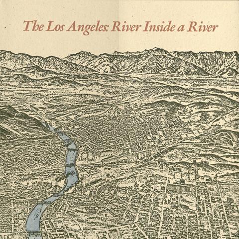 Cover, The Los Angeles: River Inside a River
