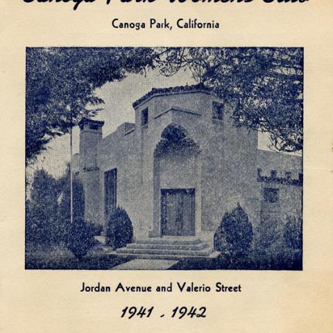 Booklet showing the new Canoga Park Women's Club clubhouse located on the corner of Jordan Avenue and Valerio Street in Canoga Park, California, 1941-1942
