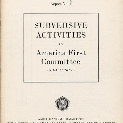 Cover, Subversive Activities in America First Committee in California, Report No. 1