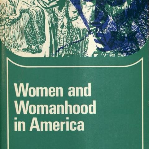 Women and Womanhood in American, HQ1410 .H63