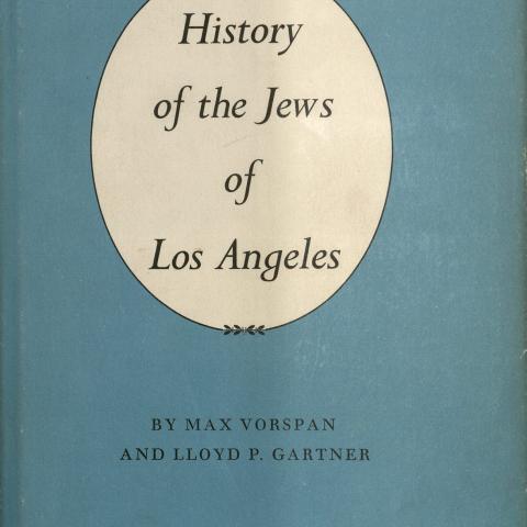 Cover, History of the Jews of Los Angeles by Max Vorspan and Lloyd P. Gartner, 1970