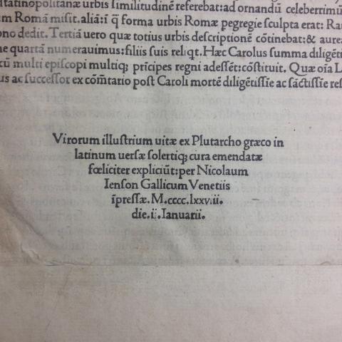 Vitae illustrium. The colophon provides information such as the title, year, city, and printer, in this case Nicholas Jenson. Today, this information is usually in the front of the book rather than in the back. PA 4373.V6 1478