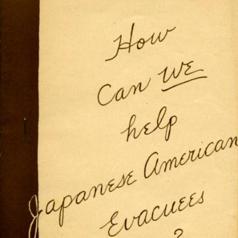 "How can we help Japanese American Evacuees?" booklet