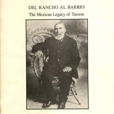 Cover, Del Rancho Al Barrio: The Mexican Legacy of Tucson
