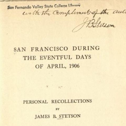 Title page, San Francisco During the Eventful Days of April, 1906, signed by the author
