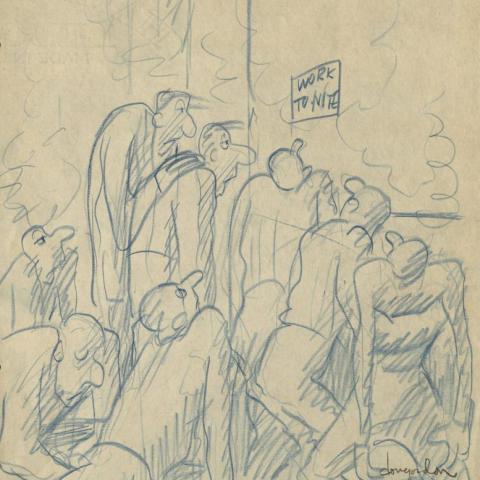 A cartoon sketch depicting out of work cartoon artists gathered around a sign that reads work to-nite