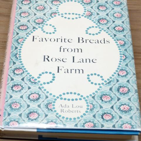 Cover, Favorite, breads from Rose Lane Farm, by Ada Lou Roberts, 1960. TX769 .R64 1960