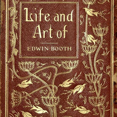 Cover, Life and Art of Edwin Booth and his Contemporaries