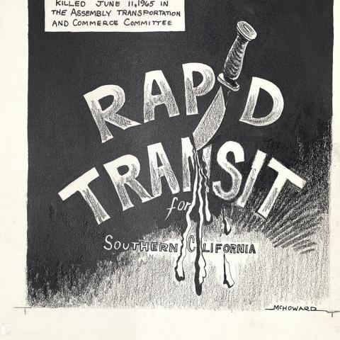 Preliminary drawing for a political cartoon which characterizes the demise of rapid transit in Southern California