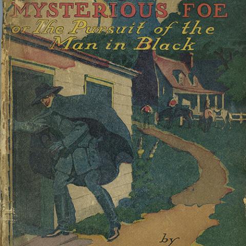 Jesse James’ Mysterious Foe or the Pursuit of the Man in Black. PS3545.A718 J454 1910