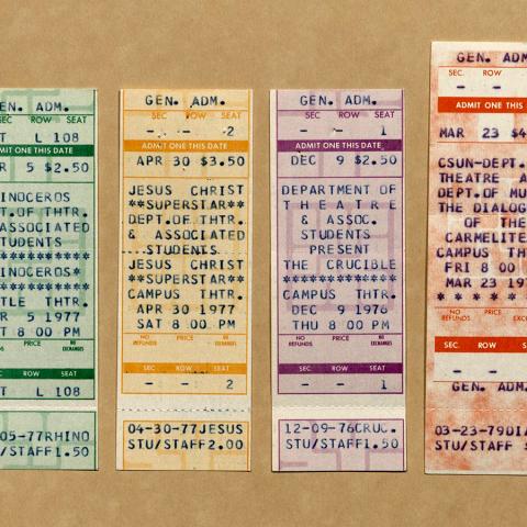 Tickets for various CSUN productions, 1976, 1977, and 1979. UAC-010, Box 25. 