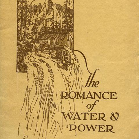Booklet, The Romance of Water and Power, by Don Jackson Kinsey