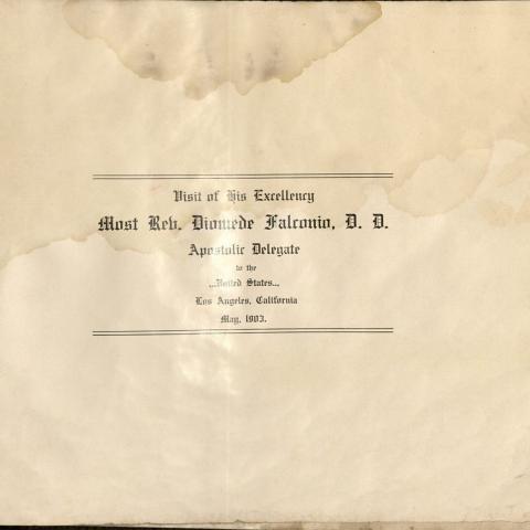 Title page, Visit of His Excellency Most Rev. Diomede Falconio, Apostolic Delegate to the United States, Los Angeles, California, 1903