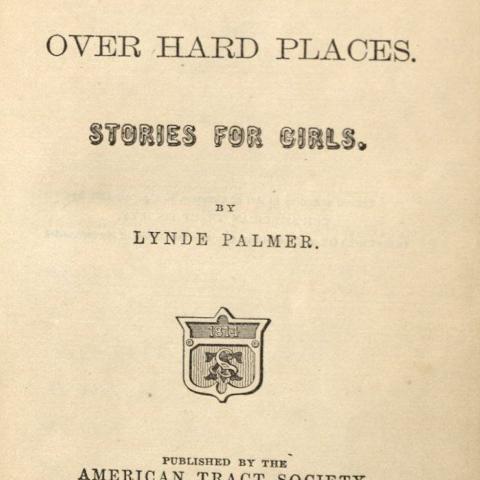 Title page, Helps Over Hard Places: Stories for Girls by Lynde Palmer, 1862