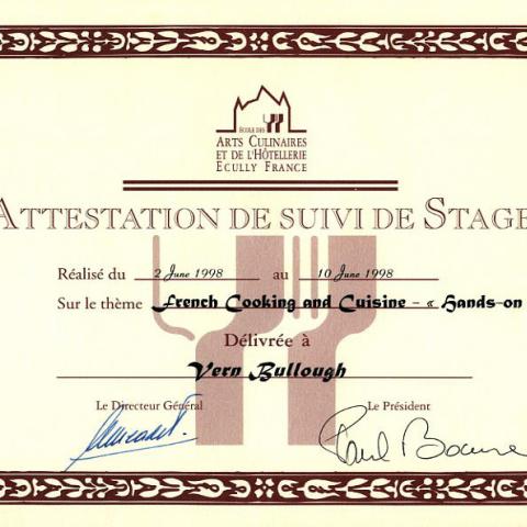 Certificate presented to Vern Bullough by the École des Arts Culinaires ET de l'Hôtellerie Ecully France for a hands on course in French cooking, June 1998