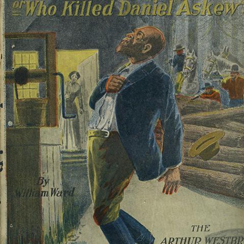 Jesse James’ Boast or Who Killed Daniel Askew. PS3545.A718 J4215 1908
